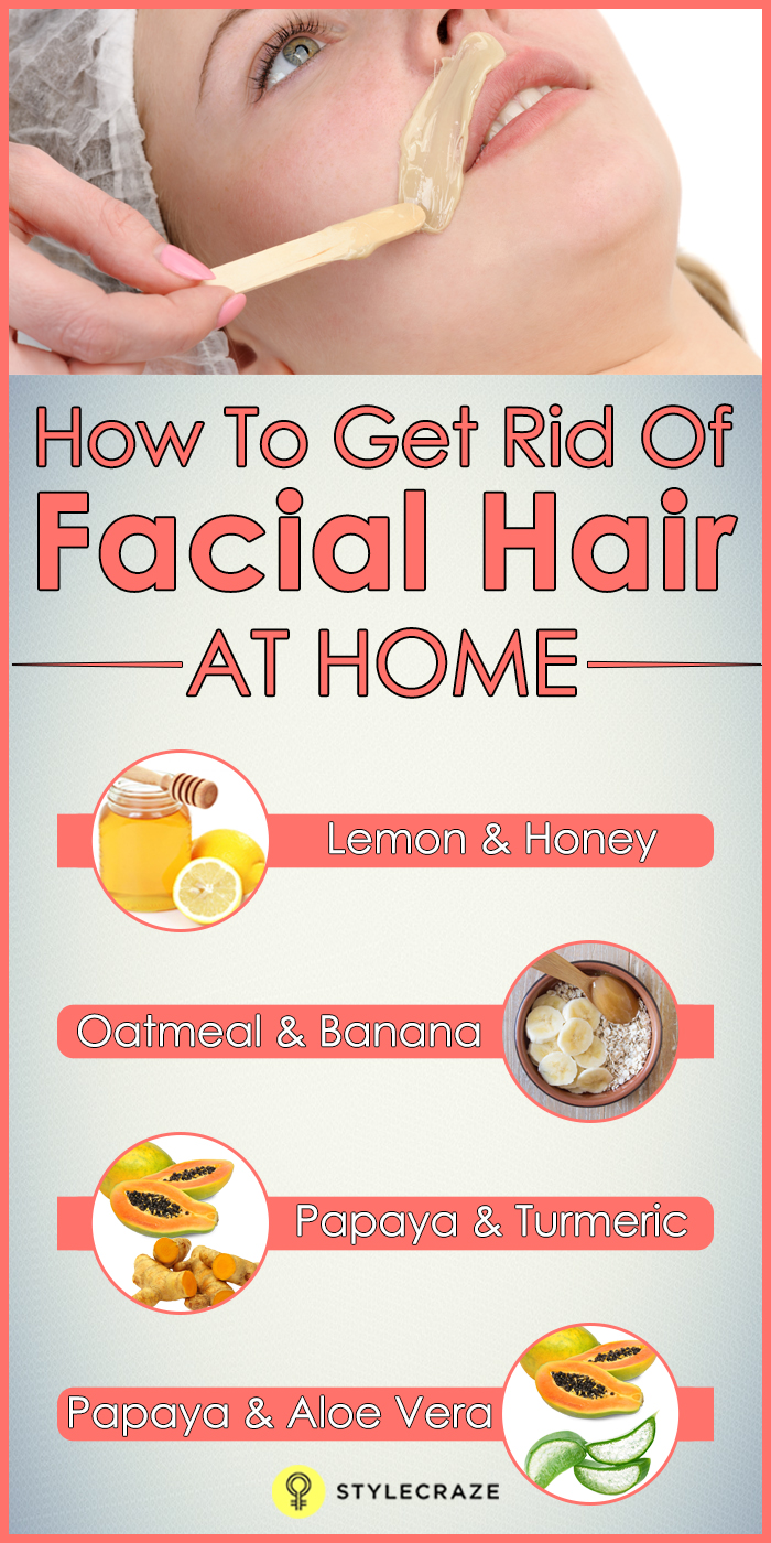 27 Best Remedies To Get Rid Of Facial Hair Naturally