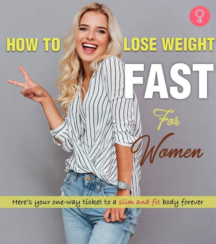 How To Lose Weight Fast For Women – 22 Best Ways