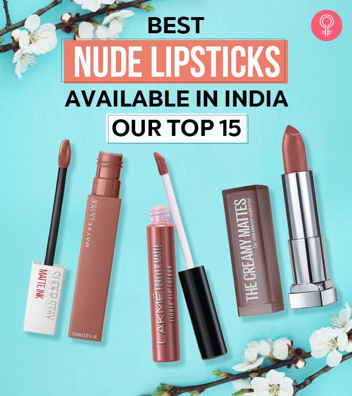 15 Best Nude Lipstick Shades For Indian Skin Tone – 2023 Update