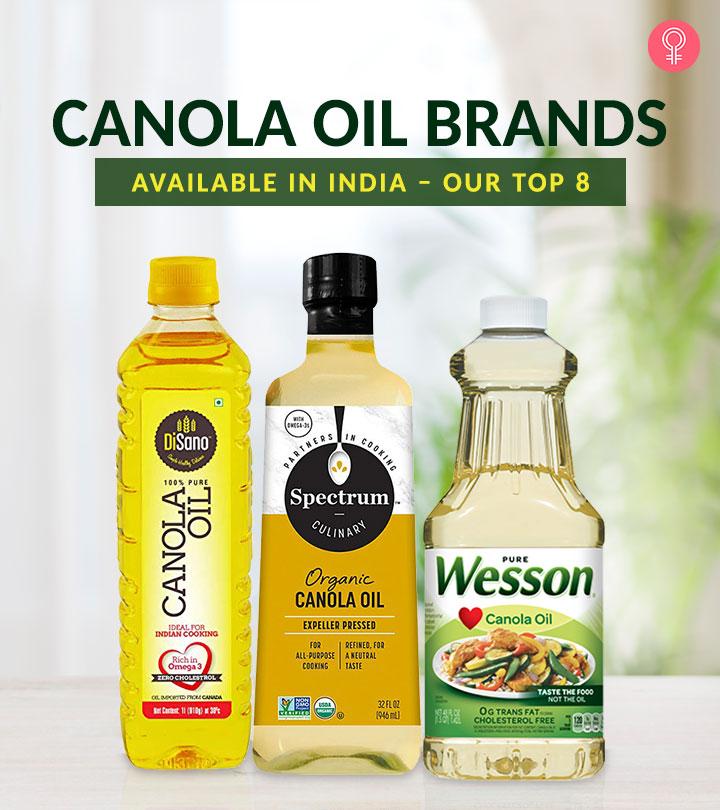 Our Top 8 Best Canola Oil Brands Available In India