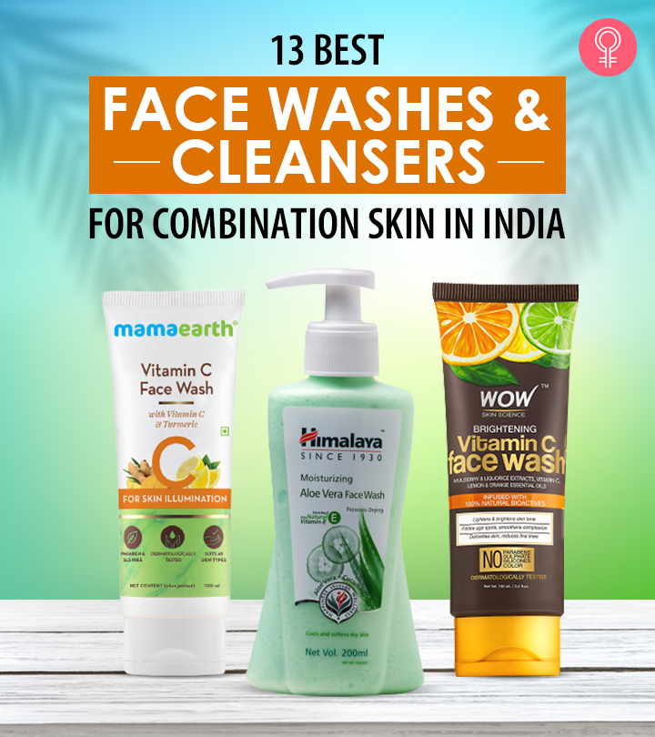 13 Best Face Washes And Cleansers For Combination Skin In India