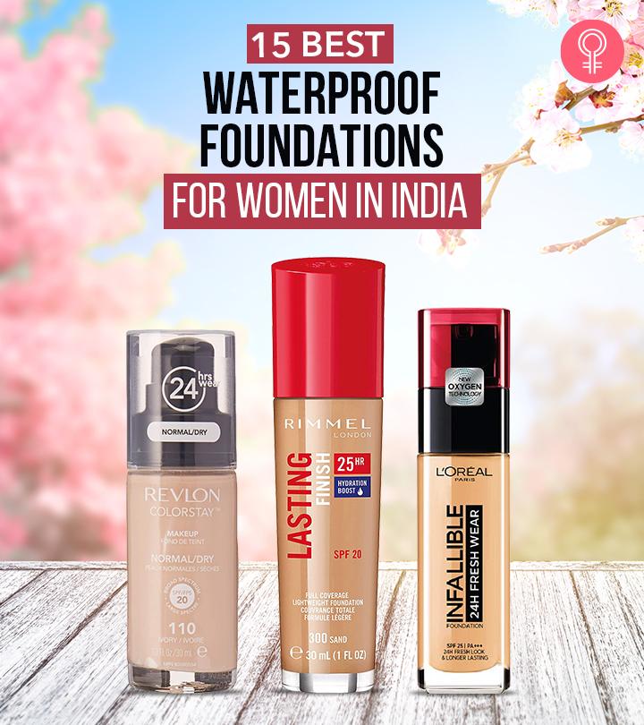 15 Best Waterproof Foundations For Women In India – 2023 Update