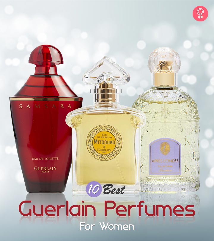 9 Best Guerlain Perfumes For Women