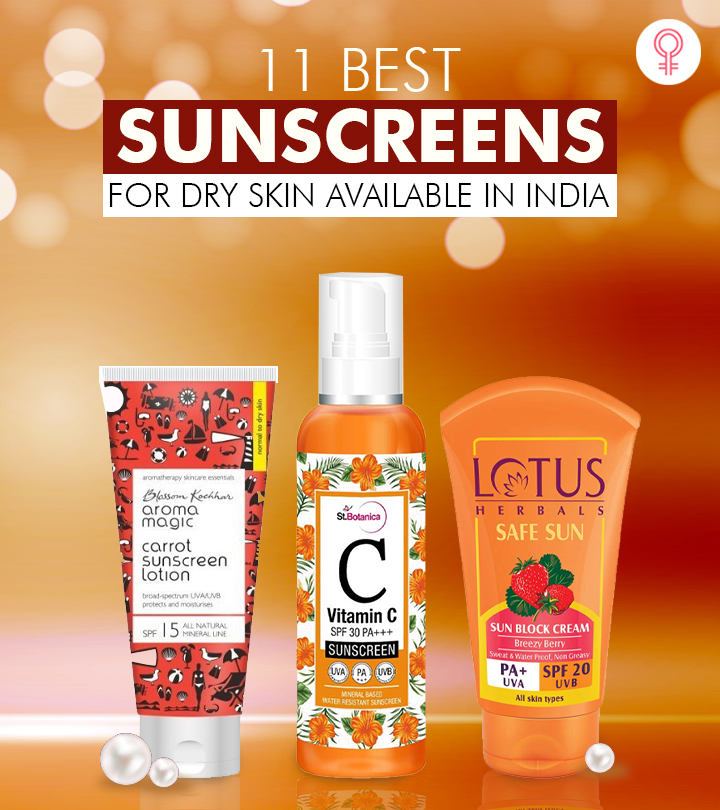 10 Best Sunscreens For Dry Skin Available In India