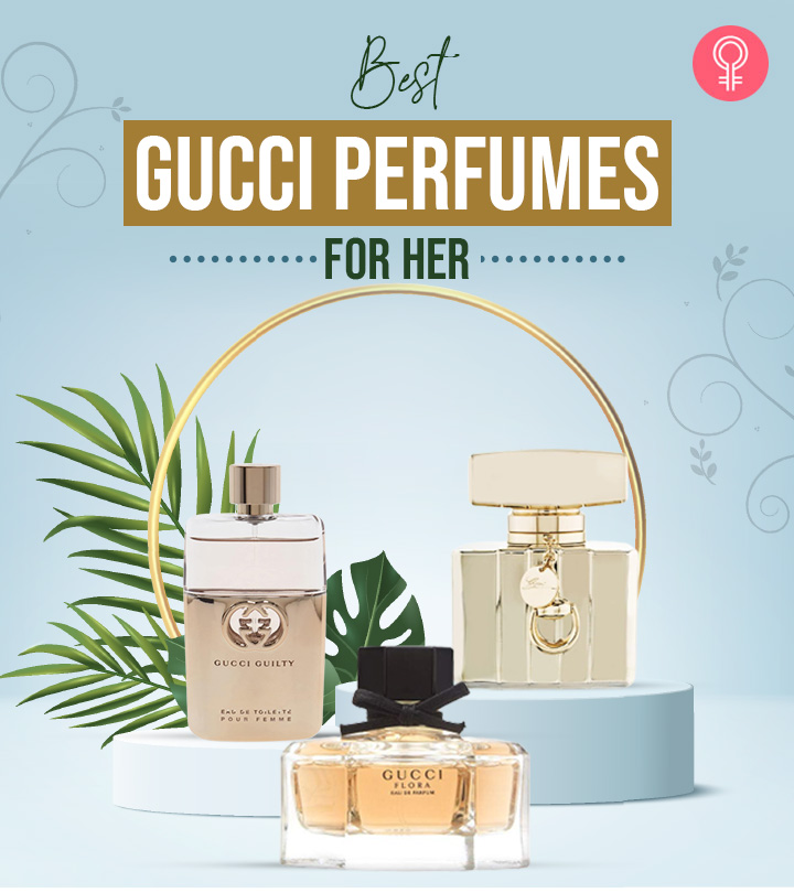 10 Best Gucci Perfumes Of 2024, According To A Perfume Expert