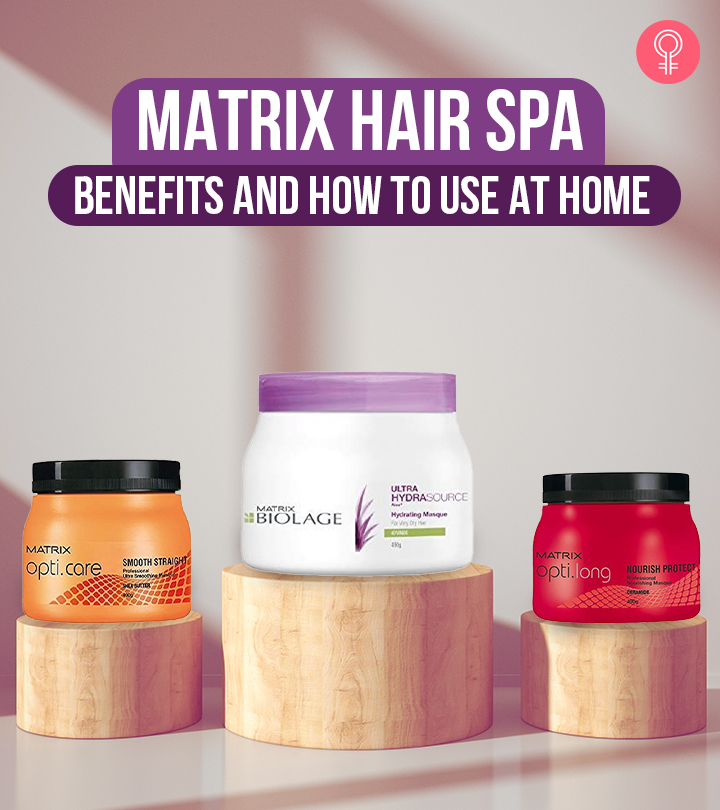 The 6 MATRIX Hair Spa Treatment And Benefits
