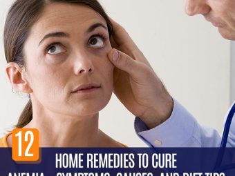 13 Home Remedies To Cure Anemia - Symptoms, Causes, And Diet Tips