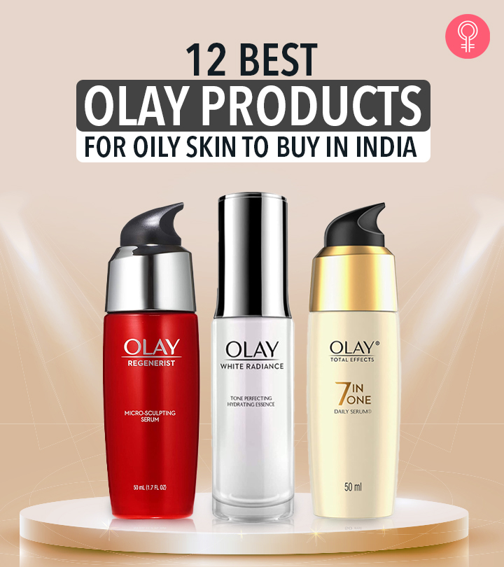 12 Best Olay Products For Oily Skin To Buy In India