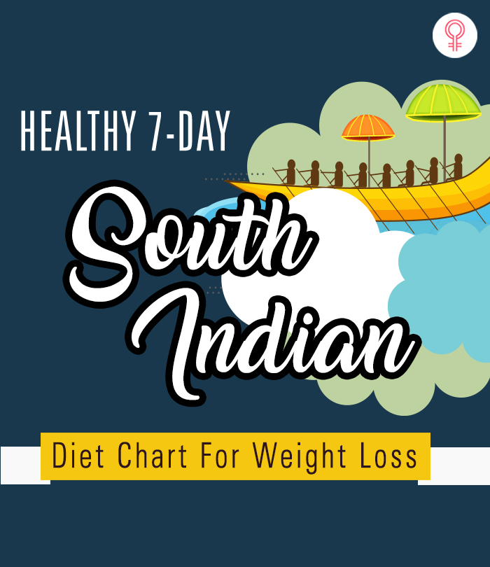 Healthy 7-Day South Indian Diet Chart For Weight Loss