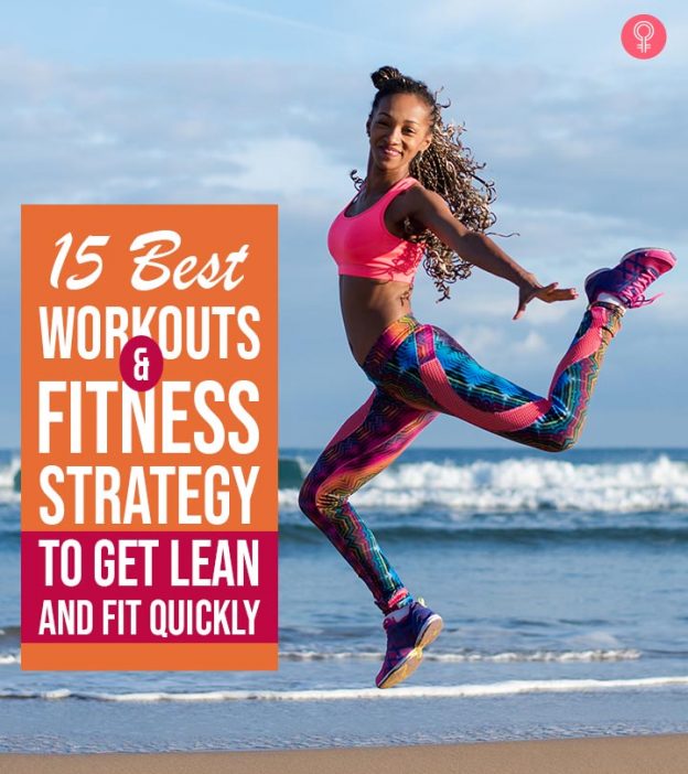 15 Best Workouts For Women To Get A Lean And Fit Body