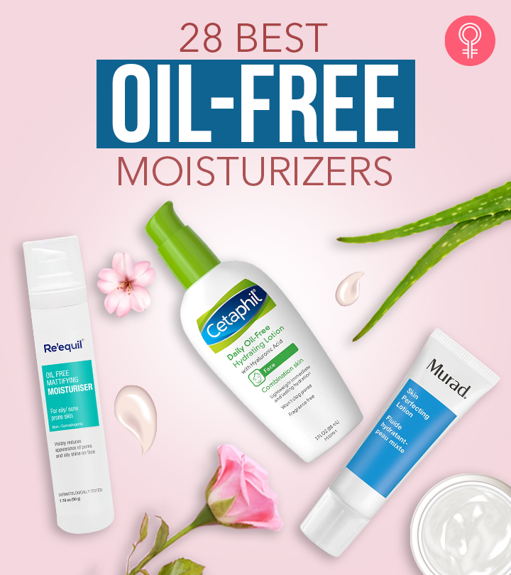 28 Best Oil-Free Moisturizers We All Need