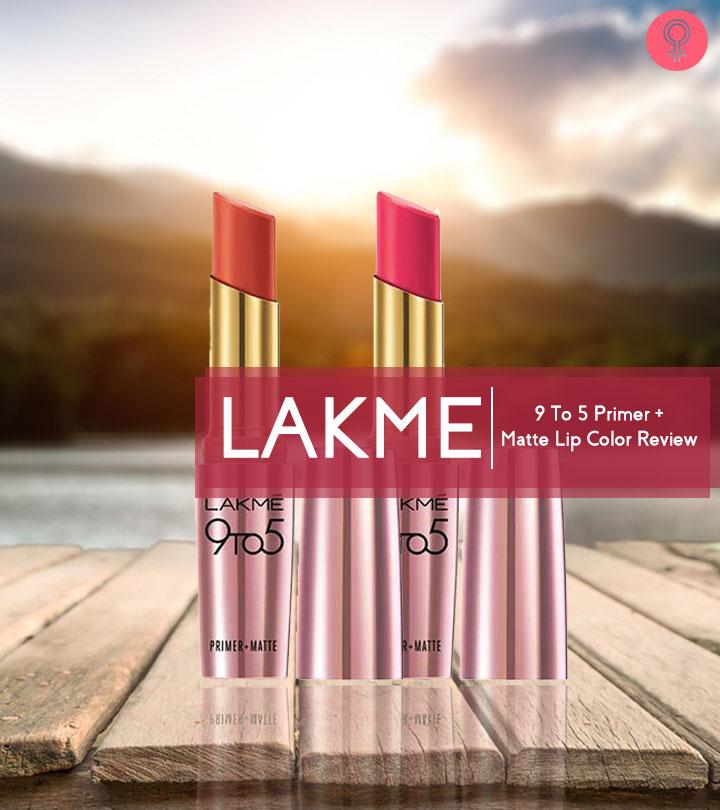 Lakme 9 To 5 Primer + Matte Lip Color Review