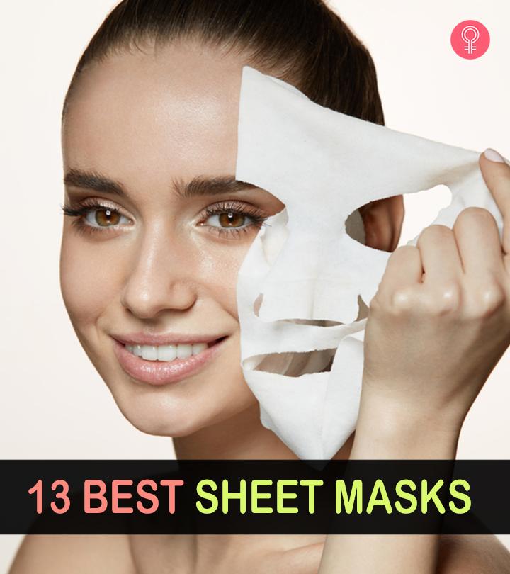 13 Best Sheet Masks To Add To Your Daily Skin Care Routine – 2024