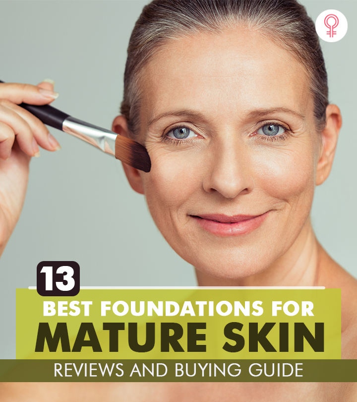 13 Best Foundations For Mature Skin (2024) – Reviews & Buying Guide