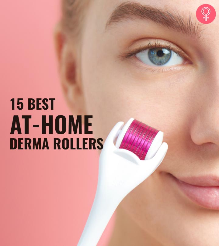 15 Best At-Home Derma Rollers For Face To Rejuvenate Your Skin