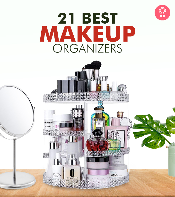 21 Best Makeup Organizers Every Woman's Wardrobe Must Have ...