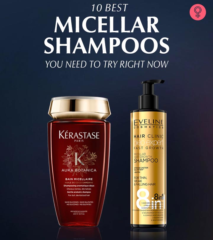 10 Best Cosmetologist-Approved Micellar Shampoos You Need To Try In 2024