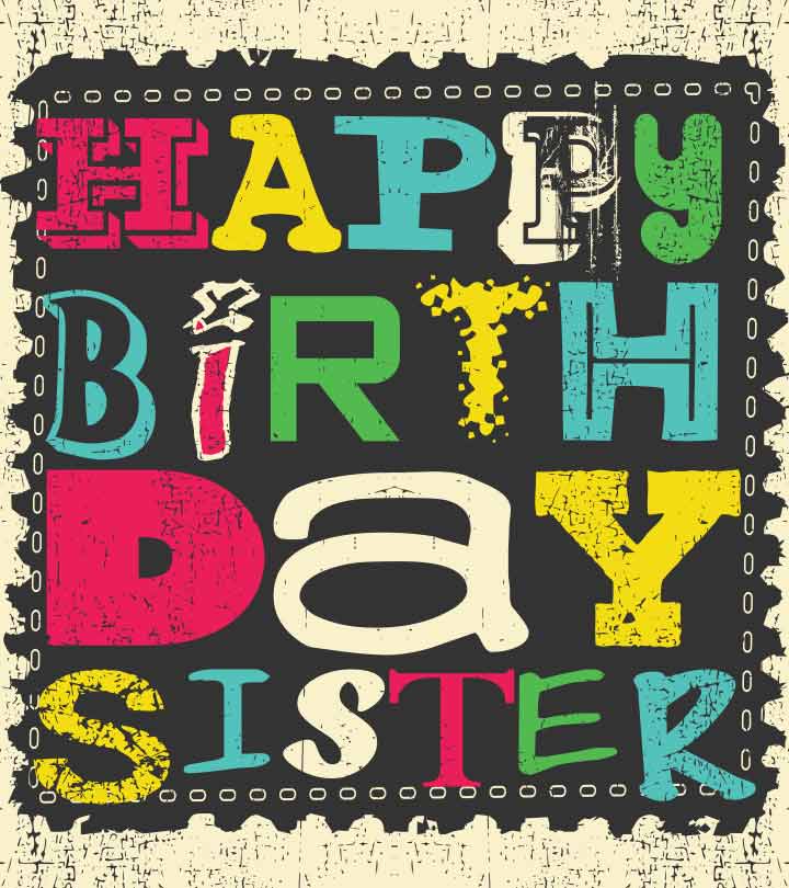 Birthday Wishes for Sister in Hindi – हैप्पी बर्थडे बहन, जन्मदिन मुबारक हो