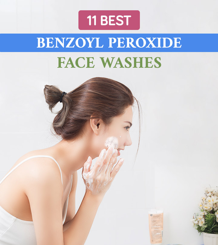 The 11 Best Benzoyl Peroxide Face Washes To Reduce Acne – 2023