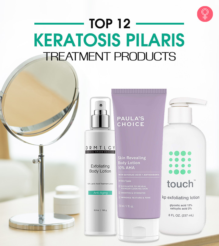 12 Best Keratosis Pilaris Treatment Products Of 2024