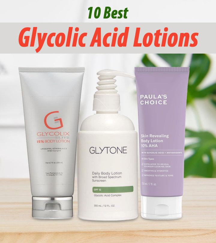 10 Best Glycolic Acid Lotions Of 2024, According To An Expert