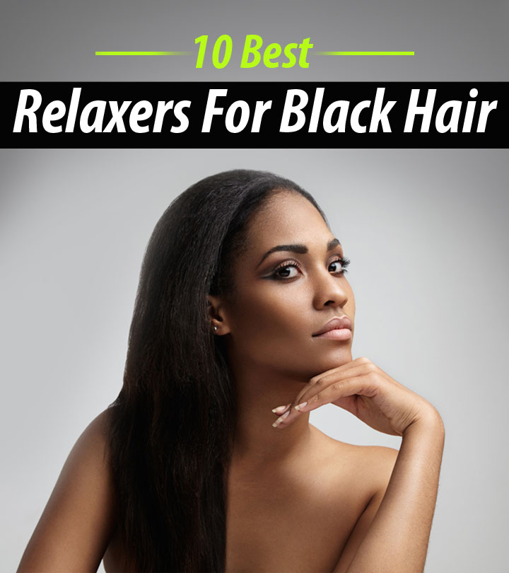 10 Best Hairstylist-Recommended Relaxers (Perms) For Black Hair – 2023