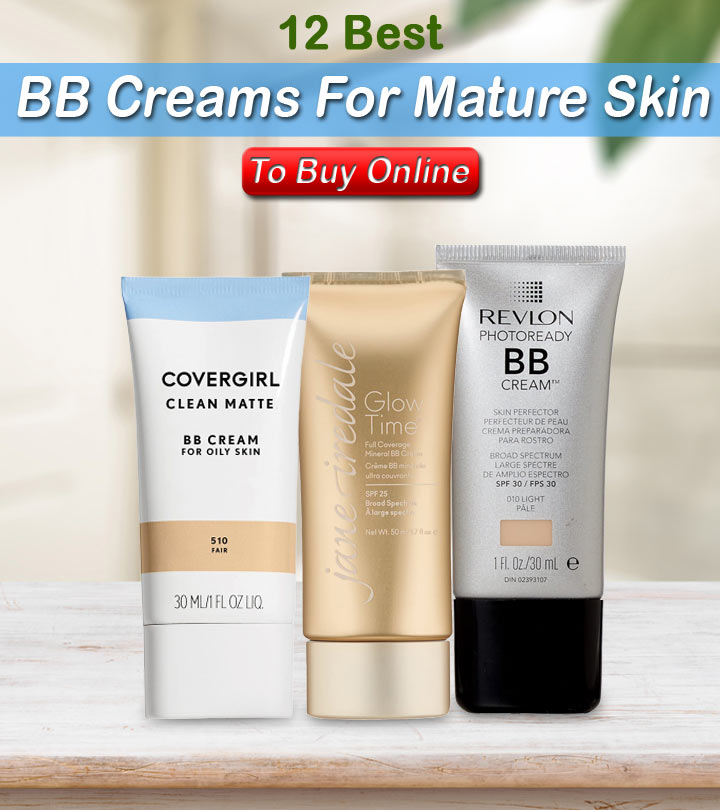 12 Best BB Creams For Mature Skin – 2024, According To A Makeup Artist