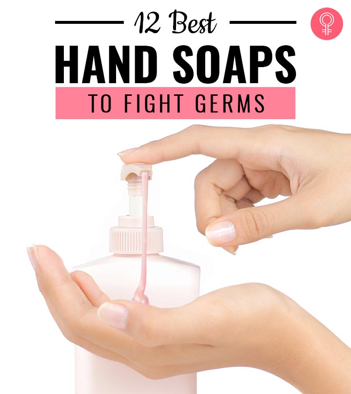12 Best Hand Soaps That'll leave Your Skin Soft & Supple – 2023