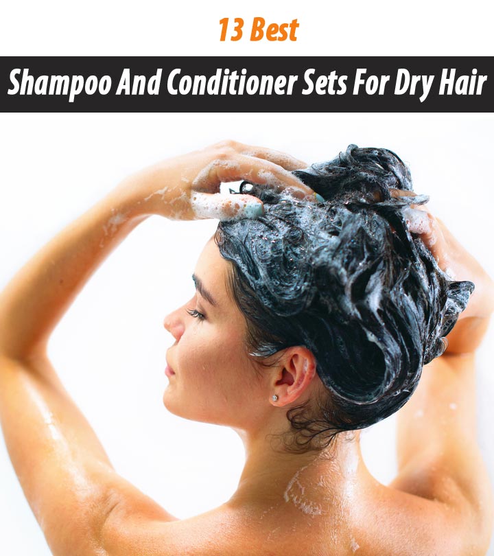 13 Best Shampoos And Conditioners For Dry Hair – 2023