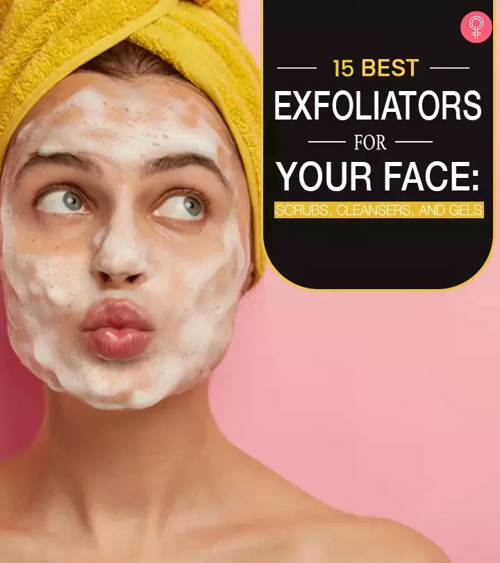 15 Best Exfoliating Face Washes To Keep Your Skin Youthful & Radiant