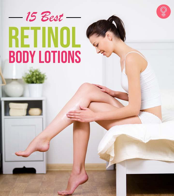 The 15 Best Retinol Body Lotions To Smooth Your Skin – 2024