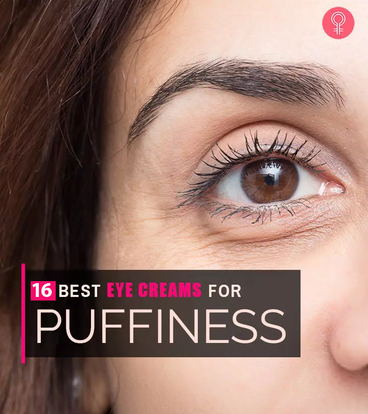 16 Best Eye Creams For Puffiness That Work Well – 2023