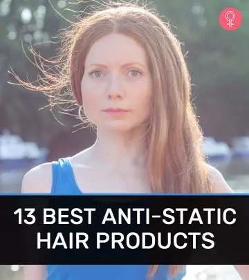 13 Best Anti-Static Hair Products Of 2024, As Per A Hairstylist