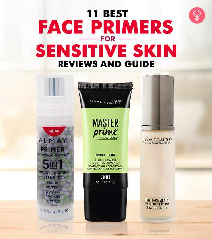 11 Best Face Primers For Sensitive Skin