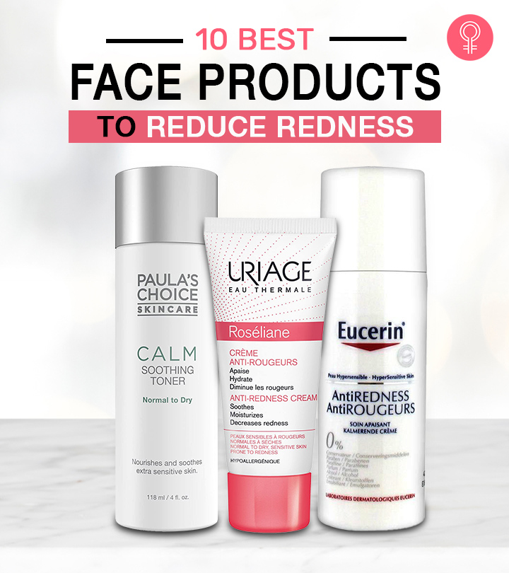 10 Best Skincare Products For Redness That Give The Best Results