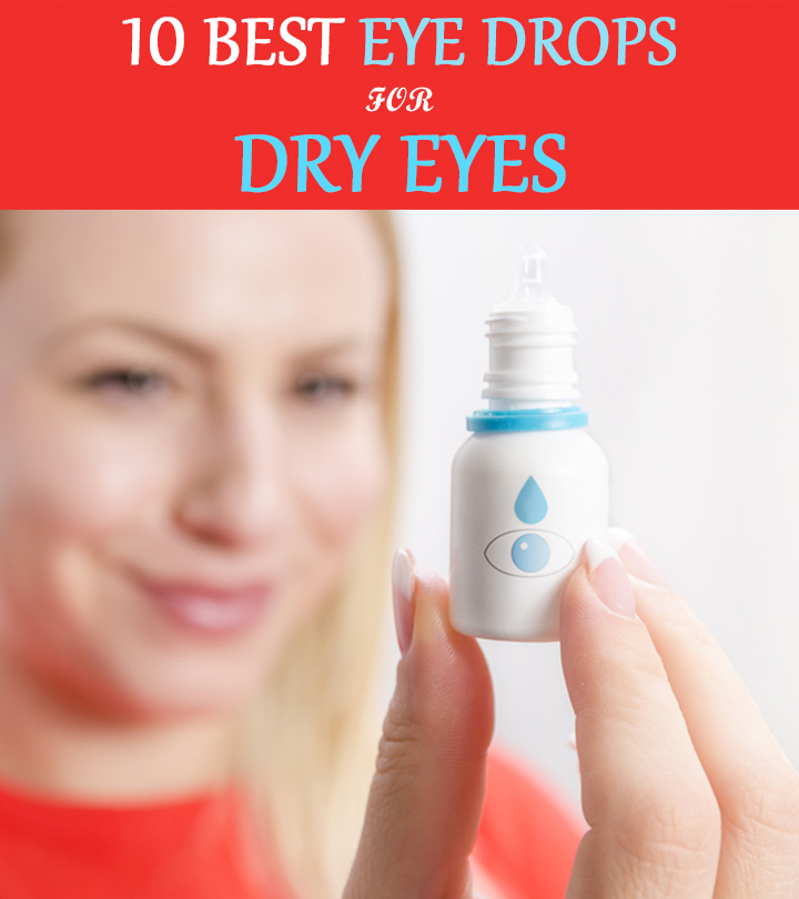 10 Best Eye Drops For Dry Eyes That Relieve Irritation – 2023