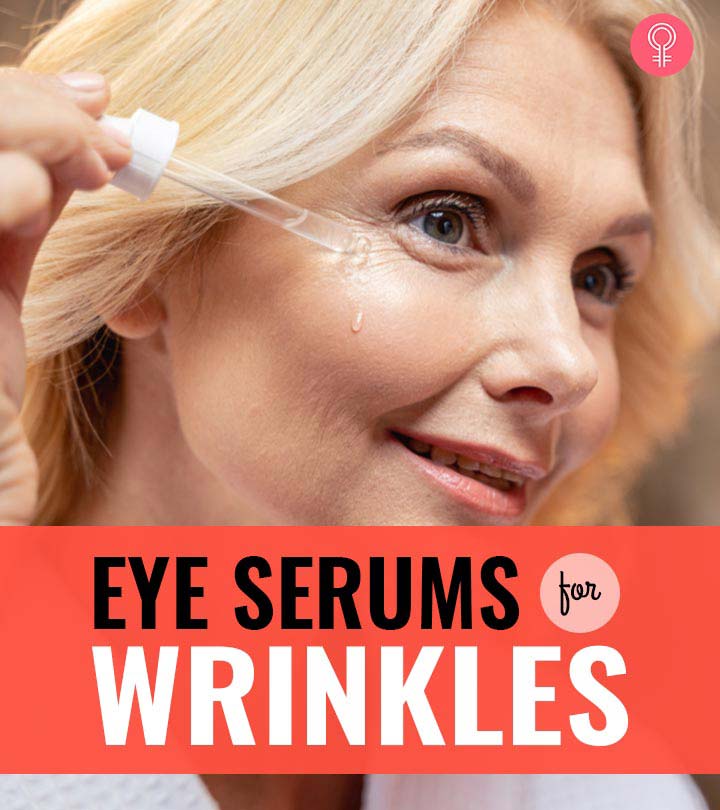 13 Best Eye Serums For Wrinkles That Work Wonders – 2024