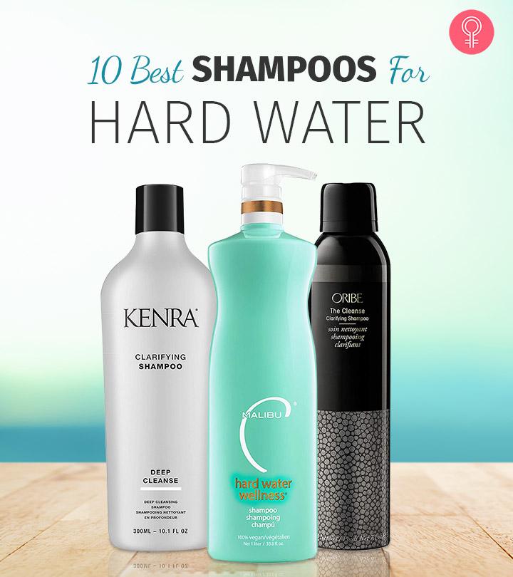 10 Best Hairstylist-Approved Shampoos For Hard Water – 2023