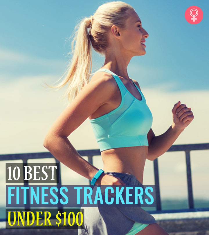 10 Best Fitness Trackers Under $100 For All Your Health Goals