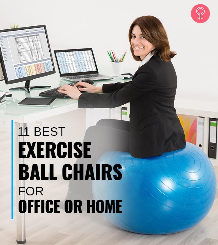 11 Best Exercise Ball Chairs To Keep Your Spine Healthy – 2024