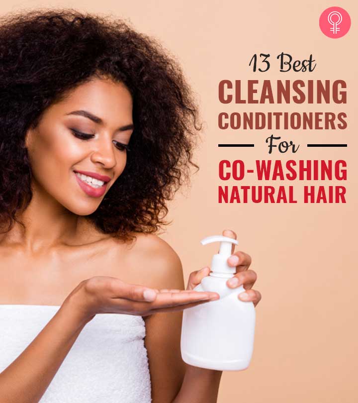 13 Best Cleansing Conditioners For Co-Washing Natural Hair – 2023