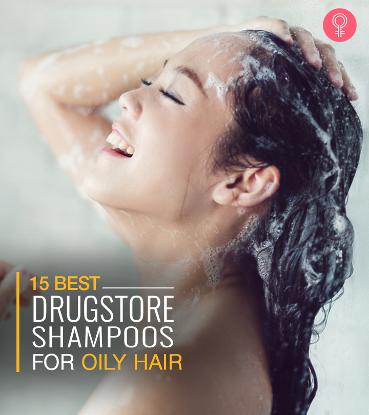 15 Best Drugstore Shampoos For Oily Hair – 2023