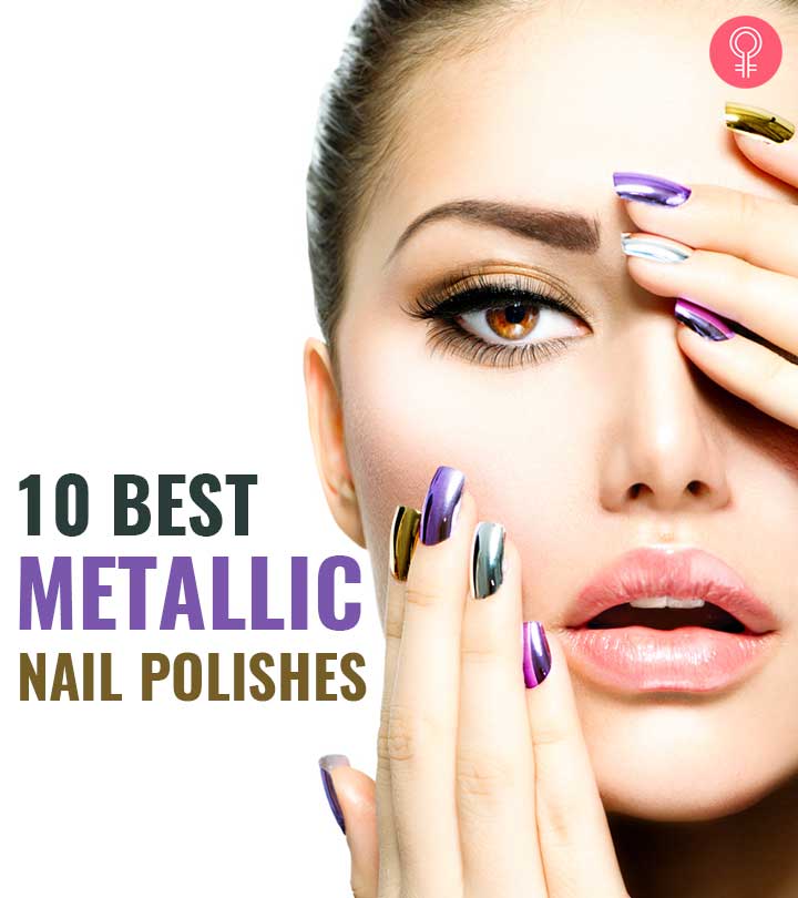 10 Best Metallic Nail Polishes Of 2023