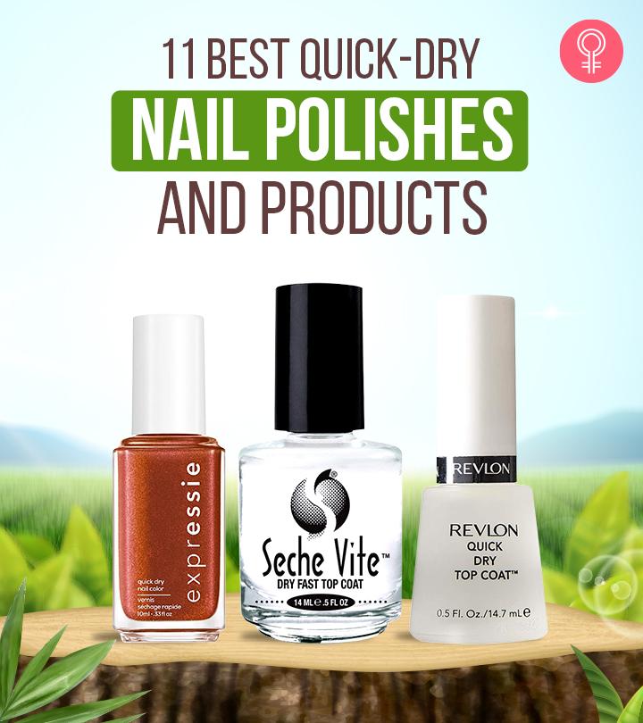 11 Best Quick-Dry Nail Polishes For A Smudge-Free Manicure (2024)