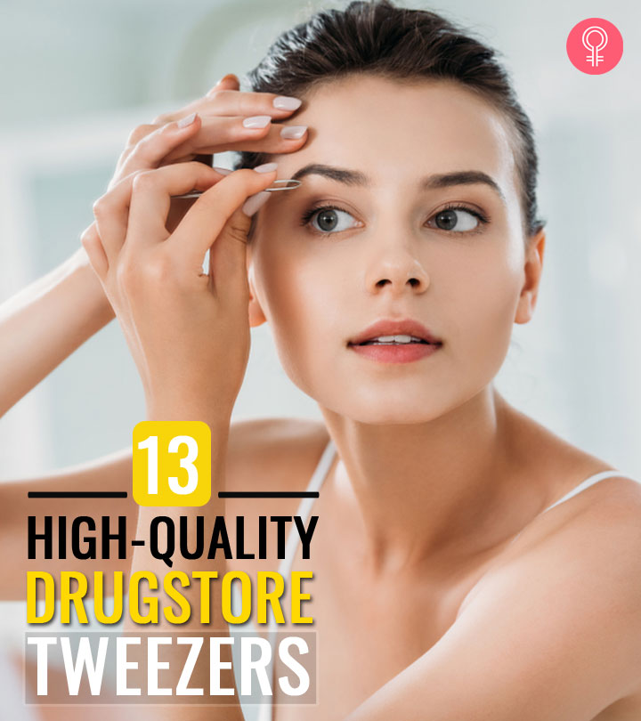 13 High-Quality Drugstore Tweezers