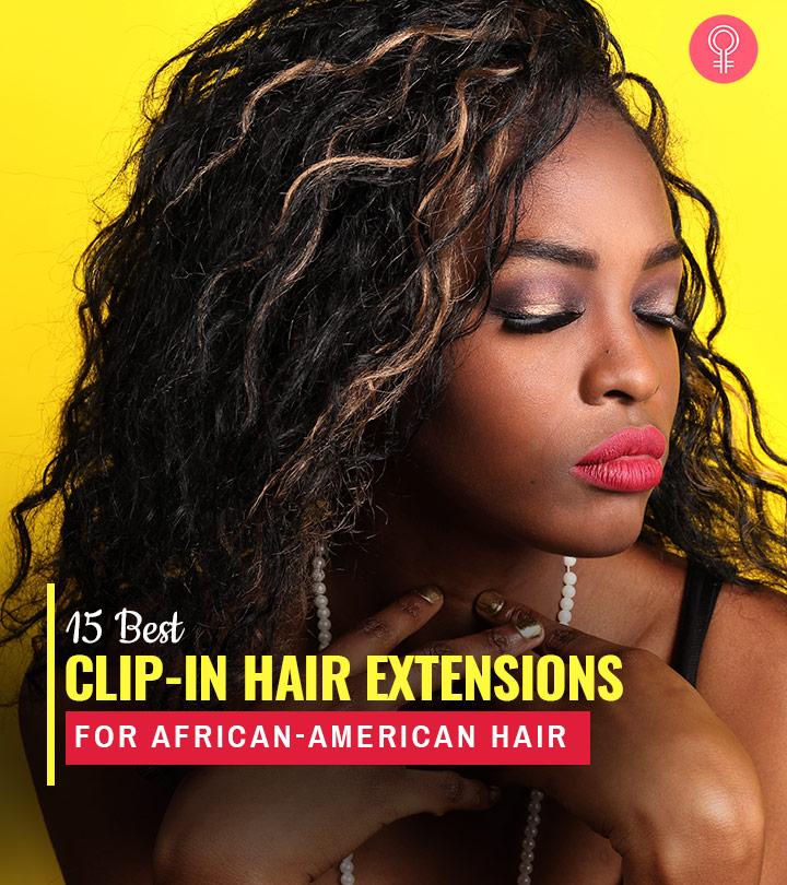 15 Best Clip In Hair Extensions For Afro American Hair Expert Picks