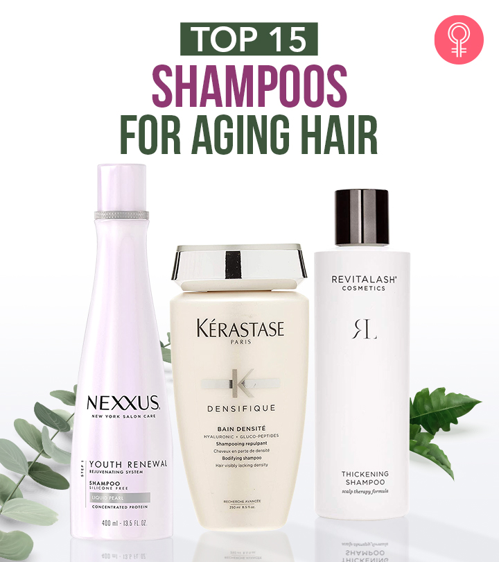15 Best Shampoos For Thinning Or Aging Hair