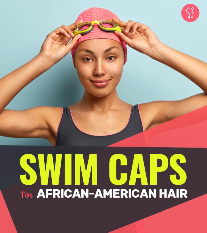 7 Best Swim Caps For African-American Hair, As Per A Hairdresser