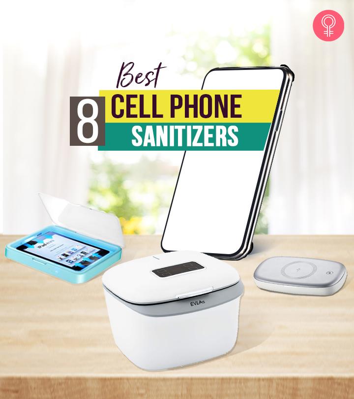 8 Best Cell Phone Sanitizers – Reviews And Buying Guide