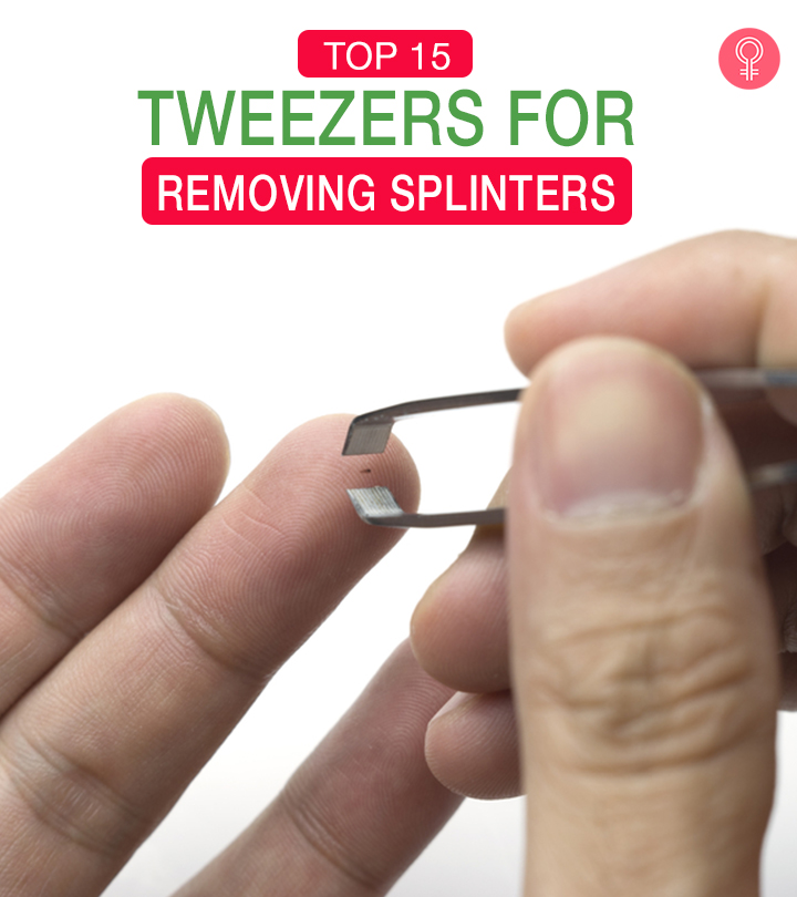 15 Best Tweezers For Removing Splinters, According To An Esthetician – 2024
